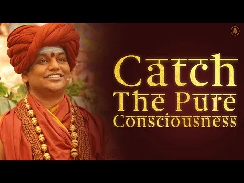 Catch The Pure Consciousness| Nithyananda Satsang | 02 Apr 2015