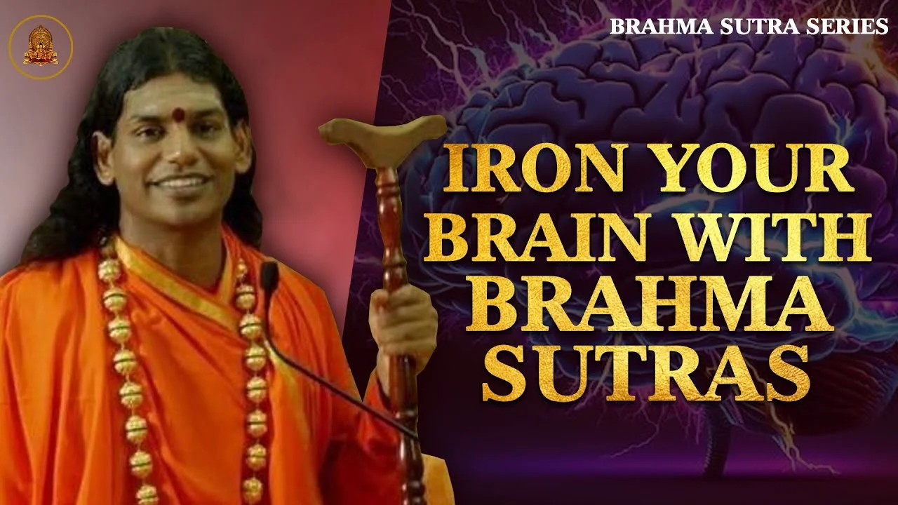 Iron Your Brain with Brahma Sutras | Seeing Things as They Are Is Enlightenment | March 13