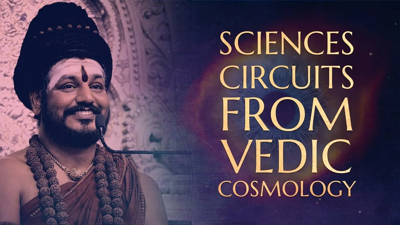 Sciences & Circuits from Vedic Cosmology