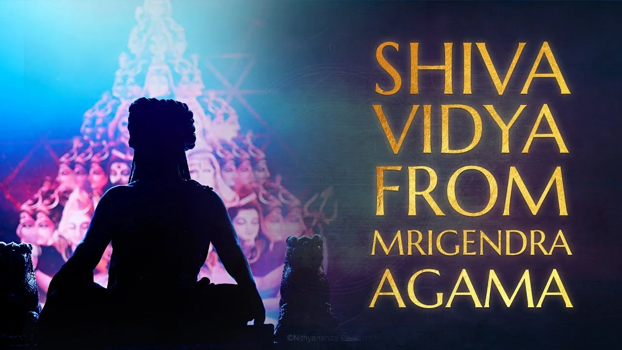 Shiva Vidya from Mrigendra Agama - Ultimate Knowledge of the Multi Dimensions of the Universe
