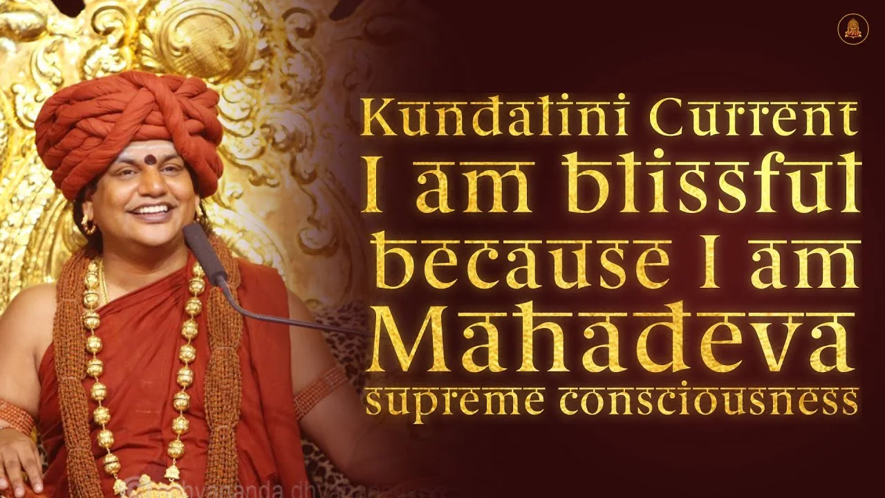 Kundalini Current #2: I am blissful because I am Mahadeva, supreme consciousness | 13 Mar 2016