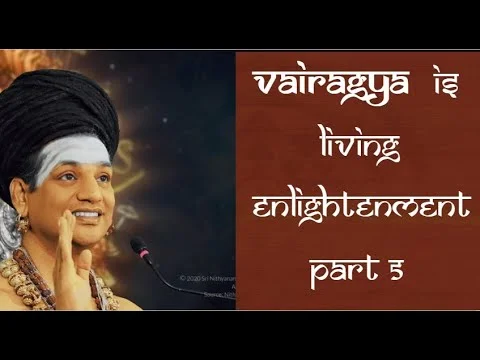 Truth on Vairagya - Detachment || Part 5 || Patanjali Yoga Sutras || 09 April 2009