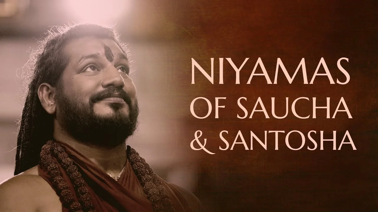 Niyamas of Saucha & Santosha - Be Ferocious With Your Body & Mind