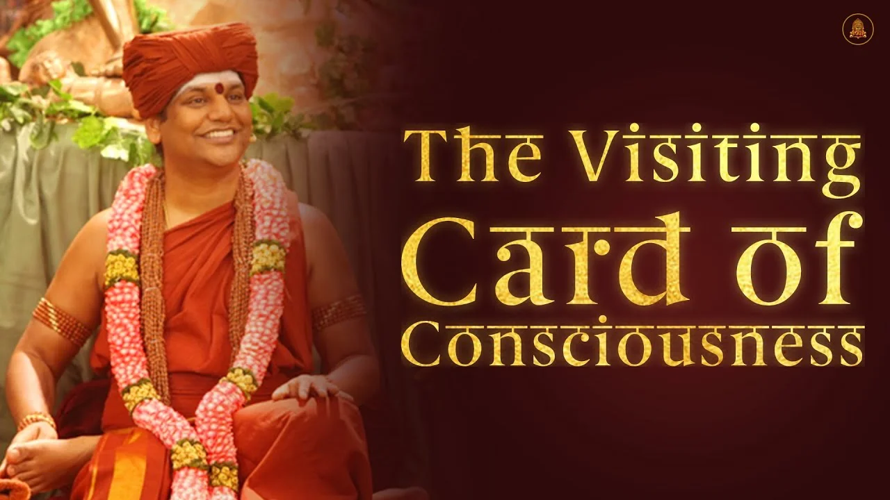 The Visiting Card of Consciousness | Nithyananda Satsang | 25 Feb 2015