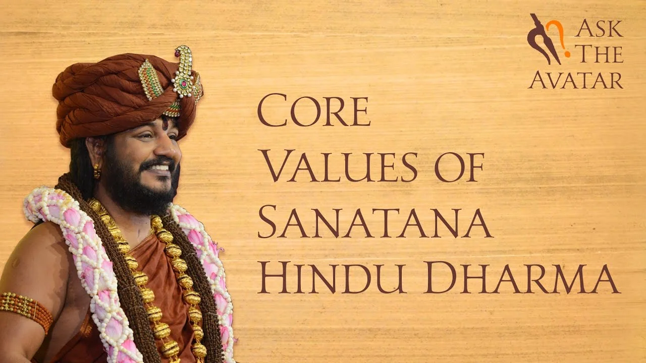 Core Values of Sanatana Dharma? Conflict Free Life with Understanding Jeeva, Jagat and Ishwara