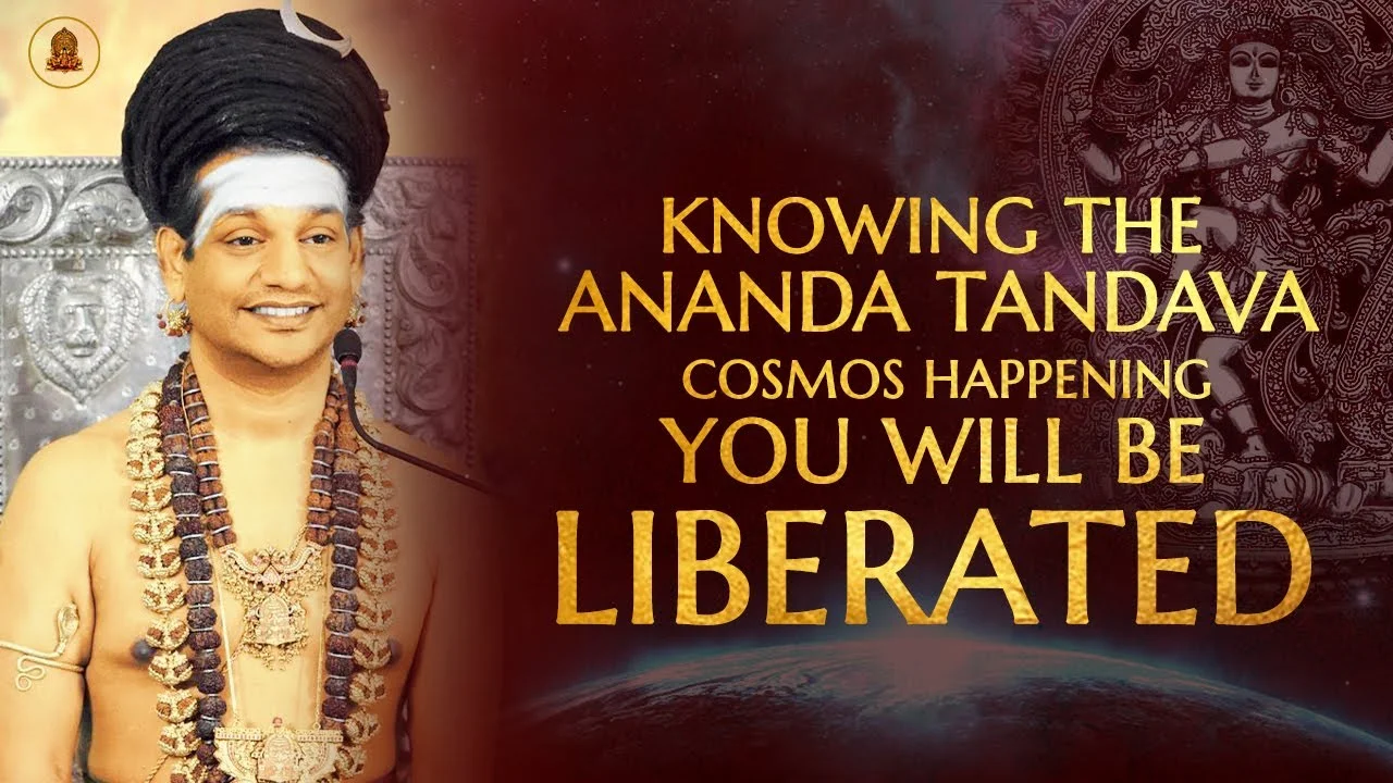 Knowing the Ananda Tandava, Cosmos Happening You will be Liberated | Nithyananda Satsang | 24 Jan 20