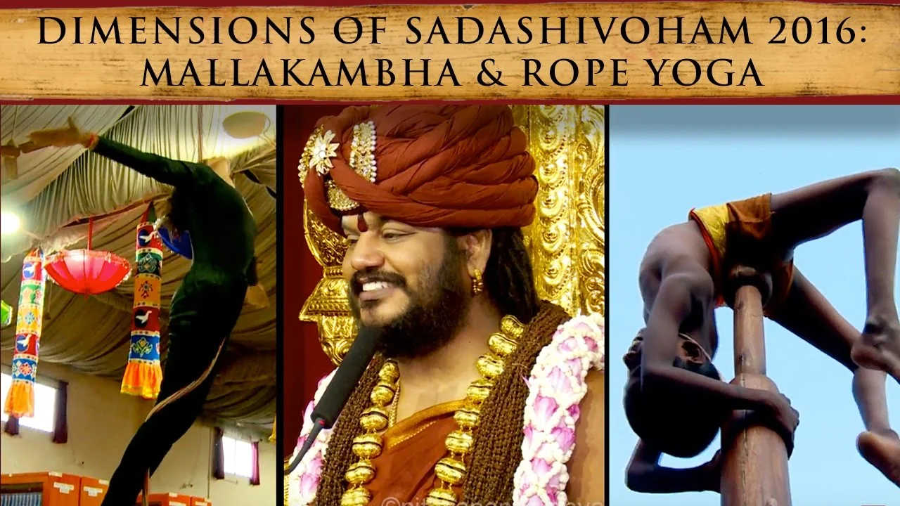 Dimensions of Sadashivoham 2016: Mallakambha & Rope Yoga
