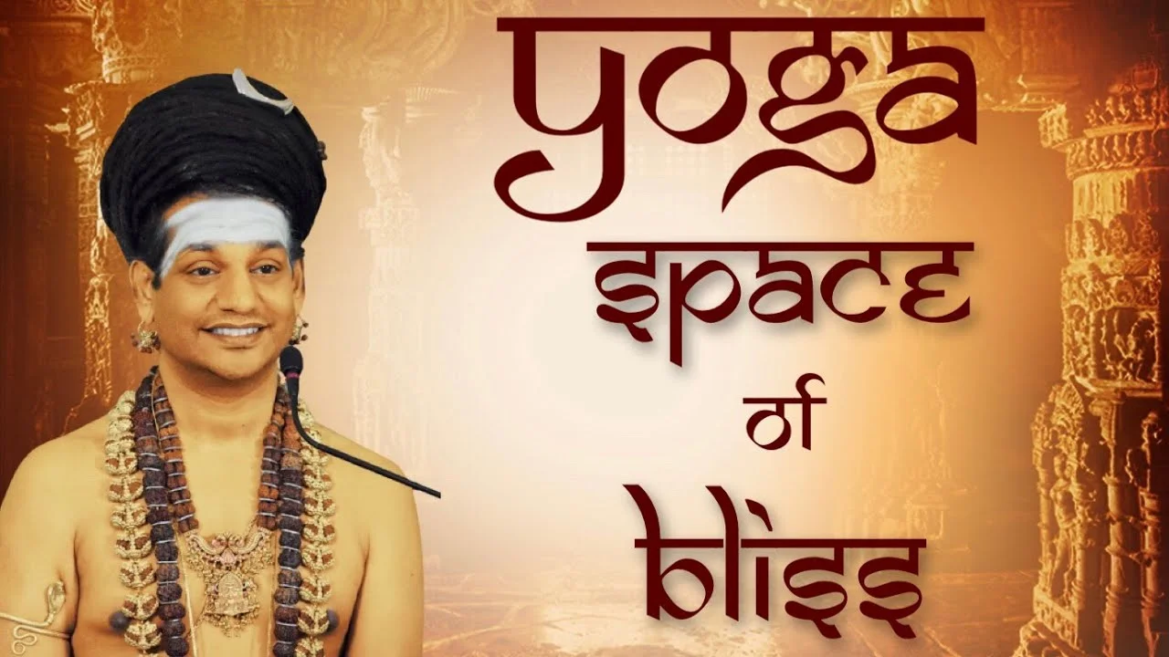 Experience Space Of Bliss Through Yoga || Nithyananda Satsang || 15 November 2018