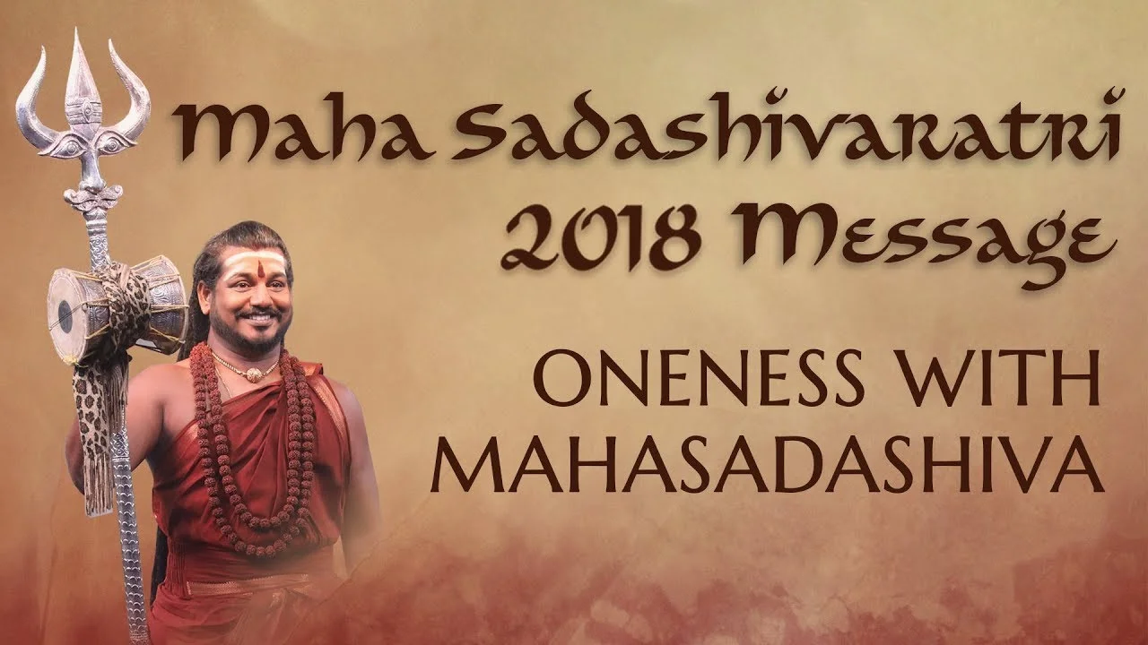 Maha Sadashivaratri 2018 Message - Oneness with Mahasadashiva | 13 Feb 2018