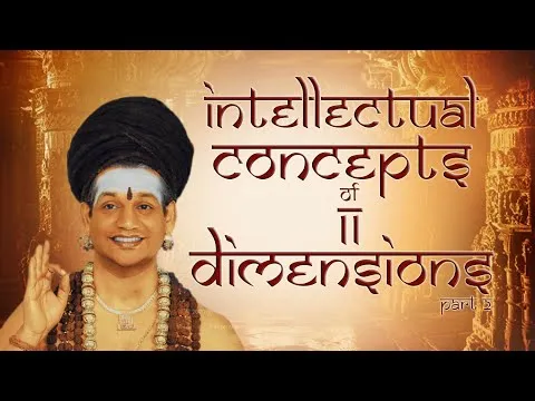 Intellectual Concepts Of 11 Dimensions || Part 2 || SS || 14 Dec 2016