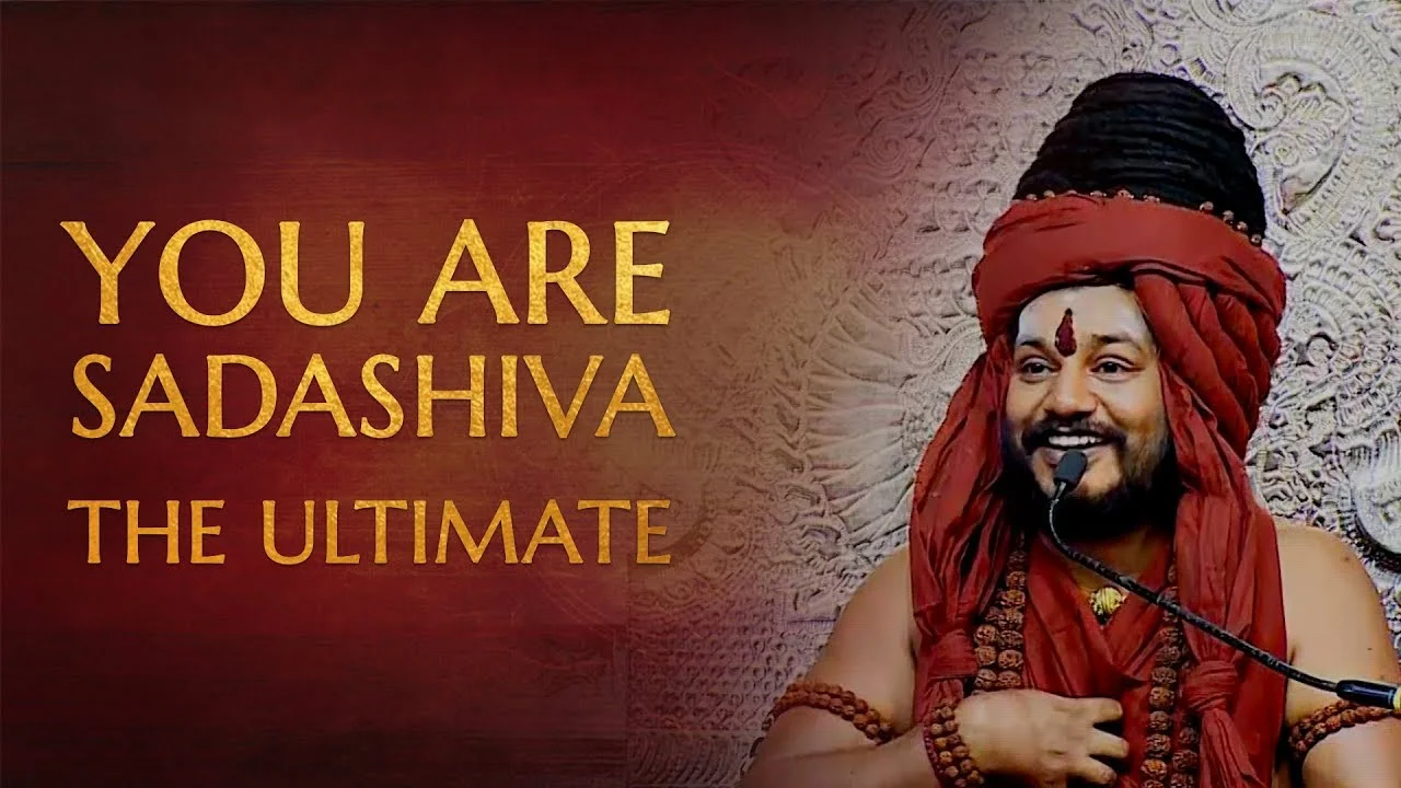You are Sadashiva - The Ultimate - Embodiment of Anant Kalyana Gunas (All Auspiciousness)