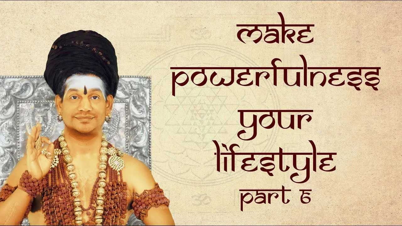 Make Powerfulness your Lifestyle || Part 6 || Inner Awakening || 08 Oct 2017