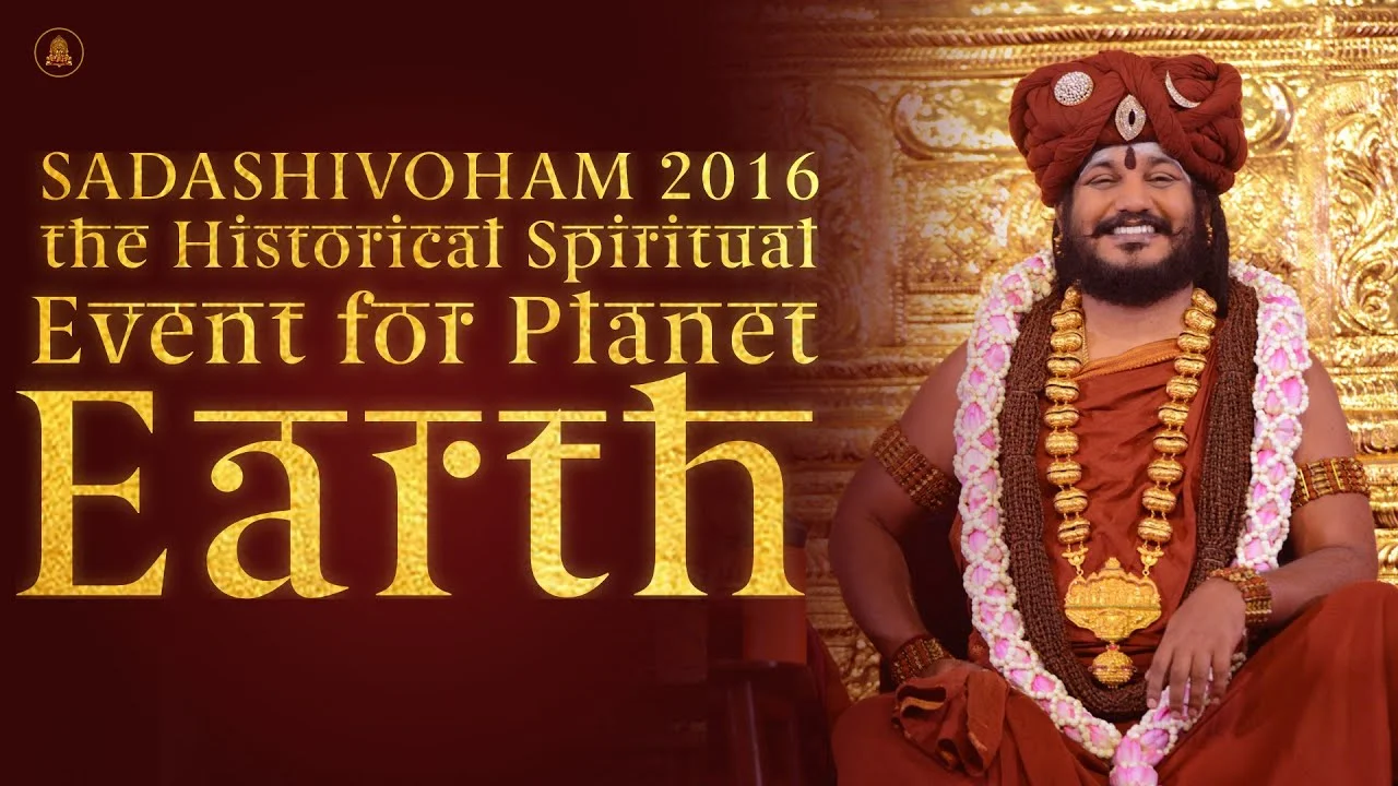SADASHIVOHAM 2016, the Historical Spiritual Event for Planet Earth | 14 Oct 2016