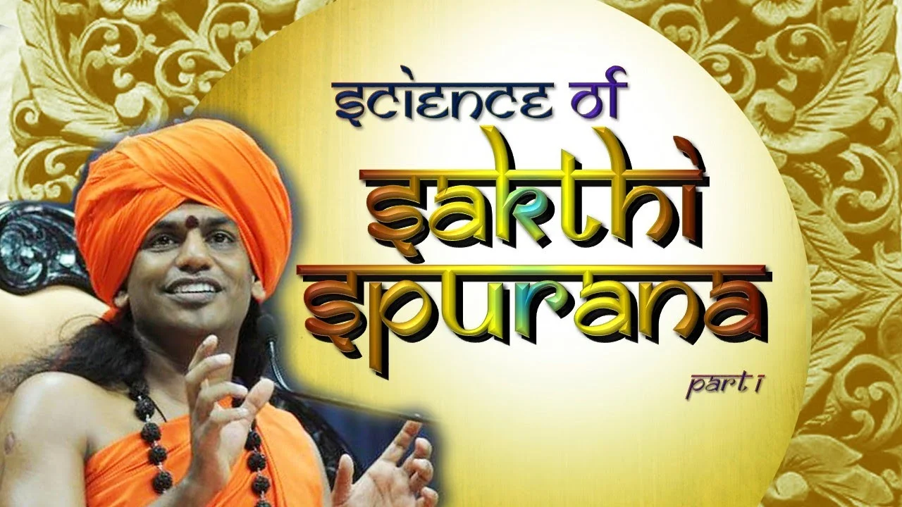 Science of Sakthi Spurana || Part 1 || Sakthi Spurana Program || 19 May 2004