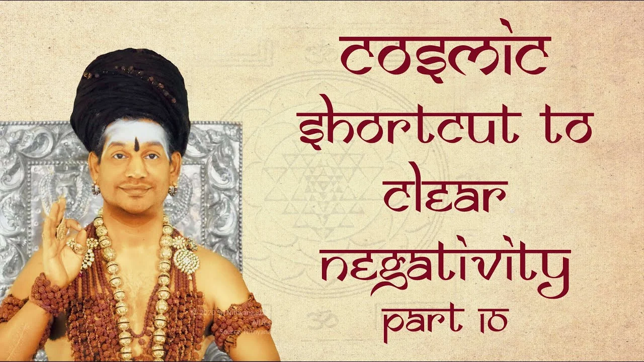 Cosmic Shortcut to Clear Negativity|| Part 10 || Mahasadashivoham || 31 Jan 2018