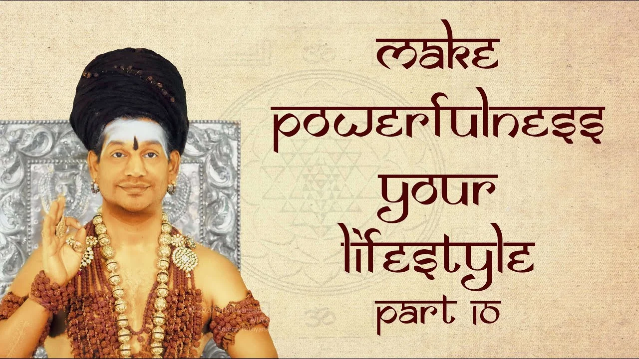 Make Powerfulness your Lifestyle || Part 10 || Inner Awakening || 08 Oct 2017