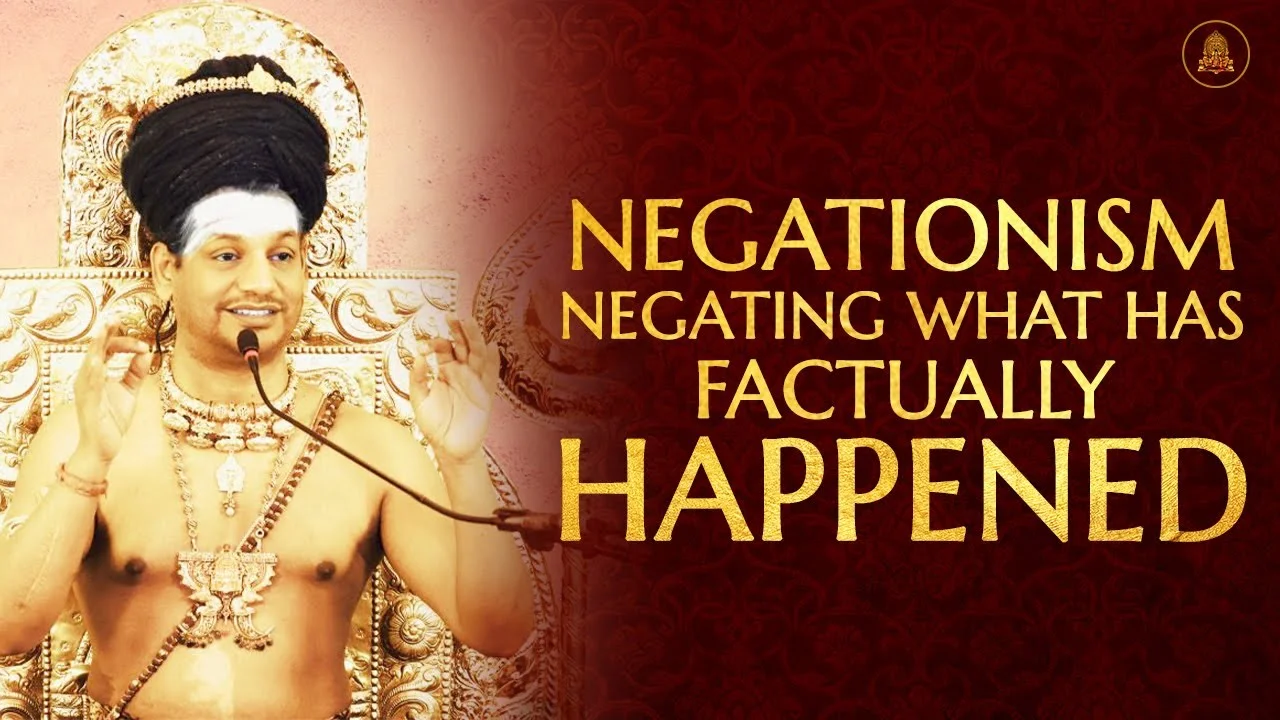 Negationism - Negating What Has Factually Happened, Hindu Civilization Needs To Get Out Of It!