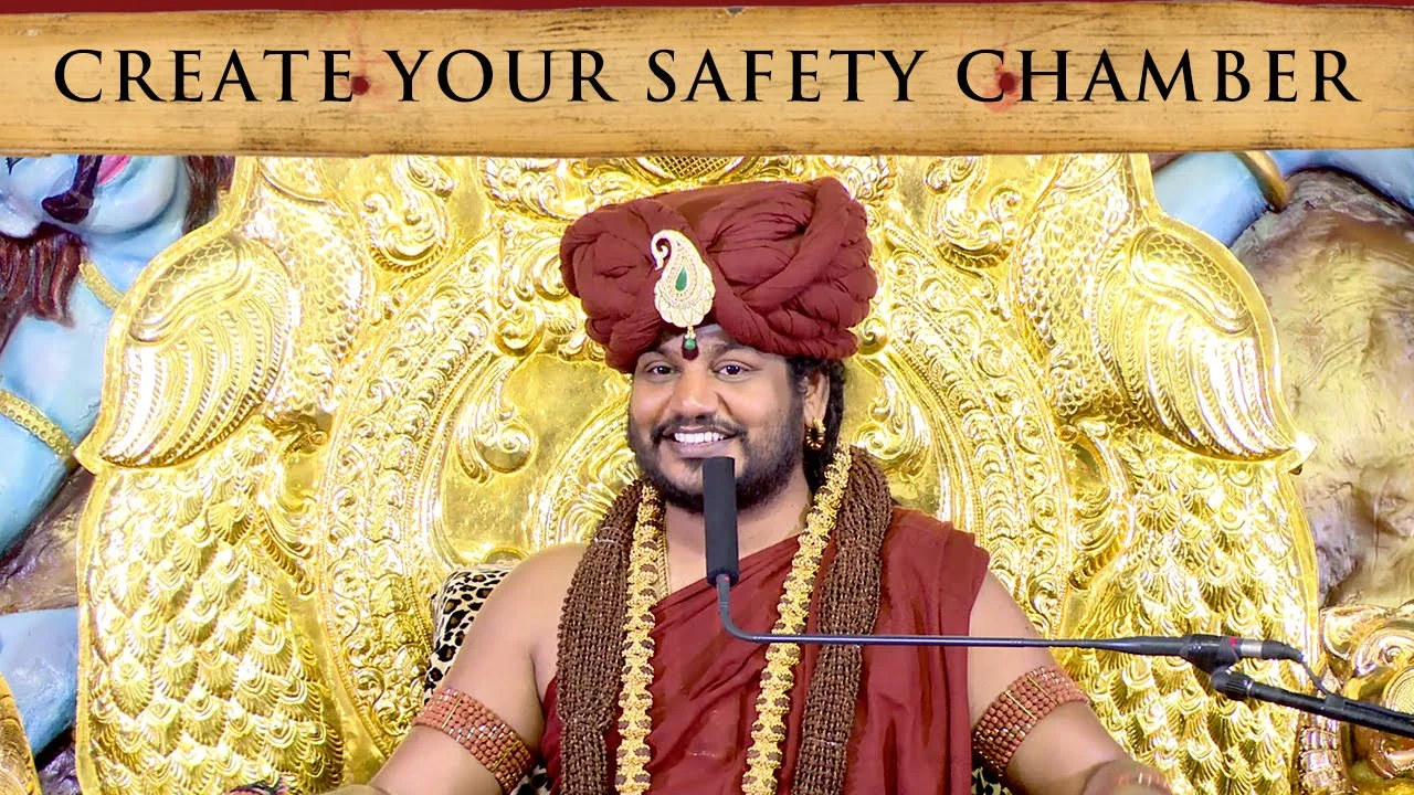 Create Your Safety Chamber | Nithyananda Satsang | 06 Aug 2016