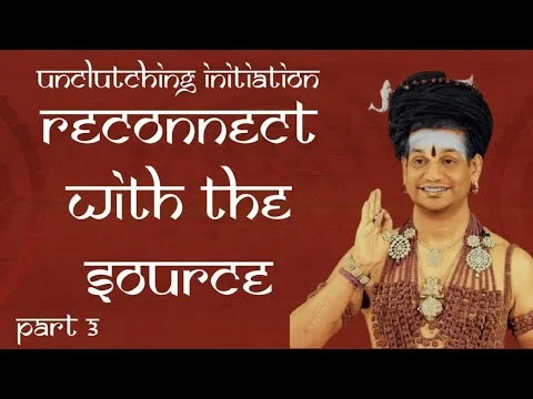 Unclutching Initiation Reconnecting to The Source! || Part 3 || IA || 10 March 2017
