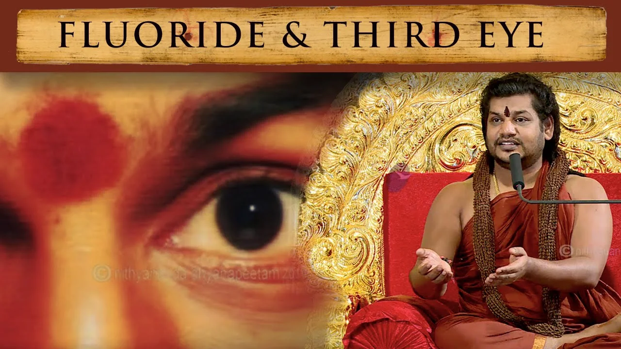 Fluoride, Third Eye and the Conspiracy Against Humanity
