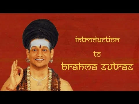 Introduction To Brahma Sutras || Brahma Sutras || 03 March 2011
