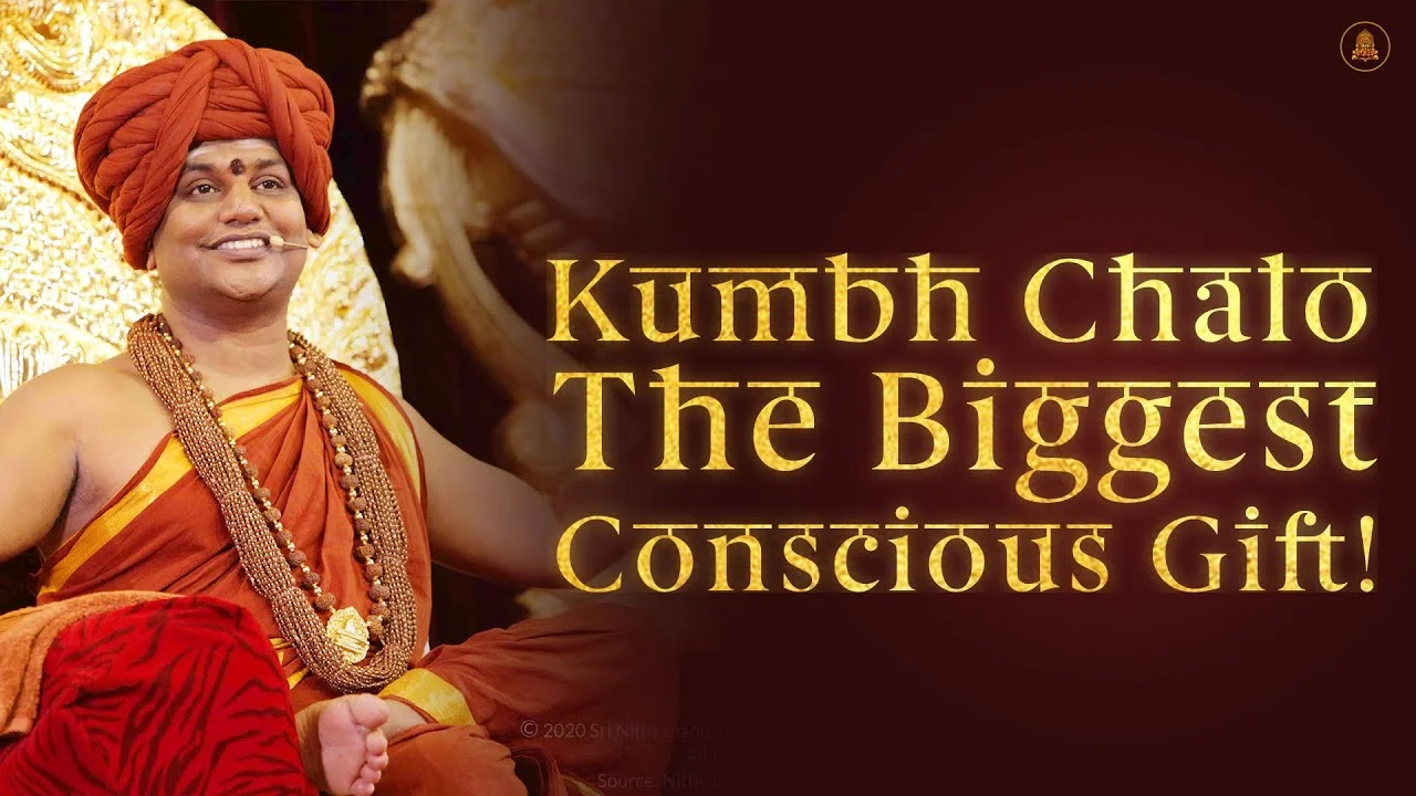 Kumbh Chalo, The Biggest Conscious Gift!