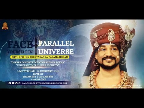 Face Yourself in the Parallel Universe | Secrets of Parallel Universe in Hinduism | Webinar | Feb 22