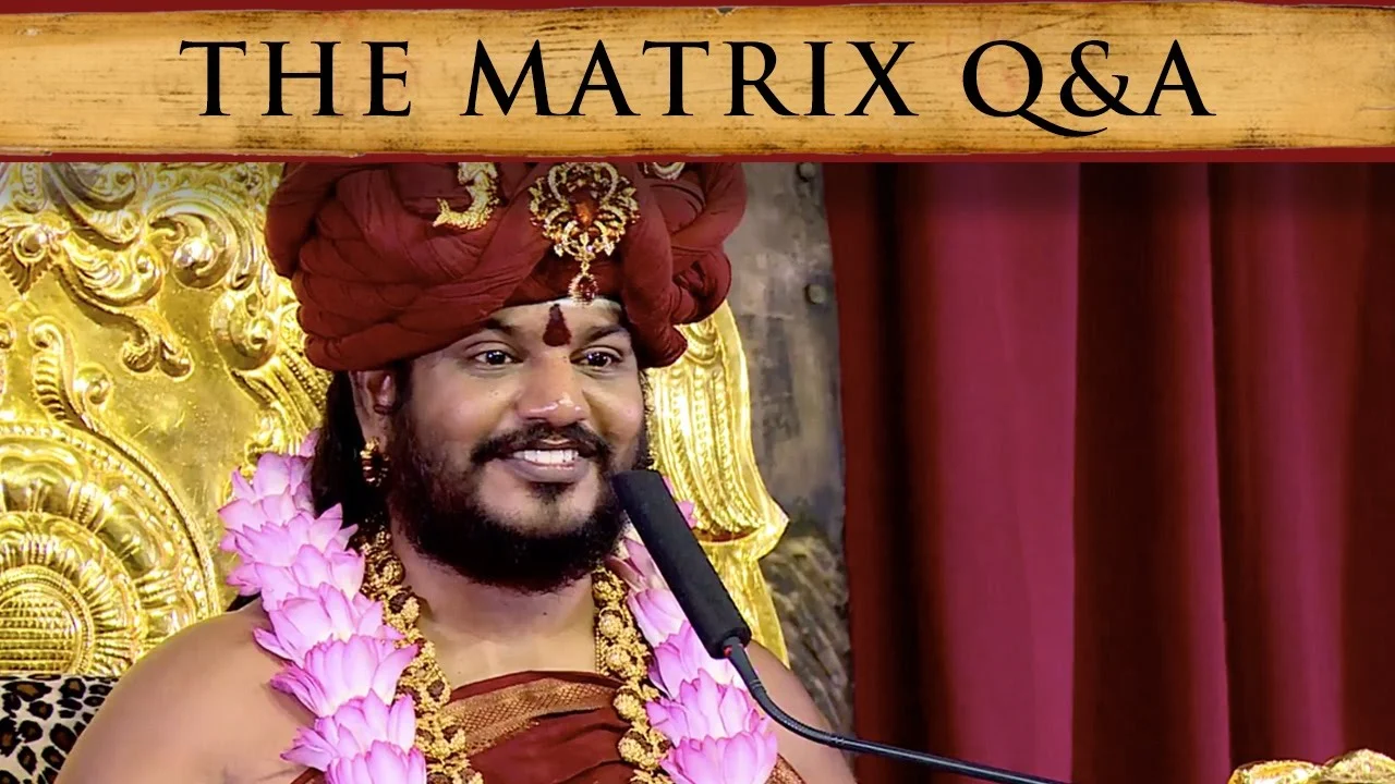The Matrix - Q&A on AUM, Maya, Cosmic Law, Time Shaft, Sadashiva | Nithyananda Satsang | 17 Sep 2016
