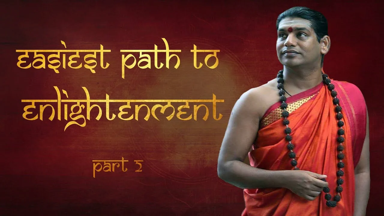 Easiest Path To Enlightenment || Part 2 || Brahma Sutras || 04 March 2011