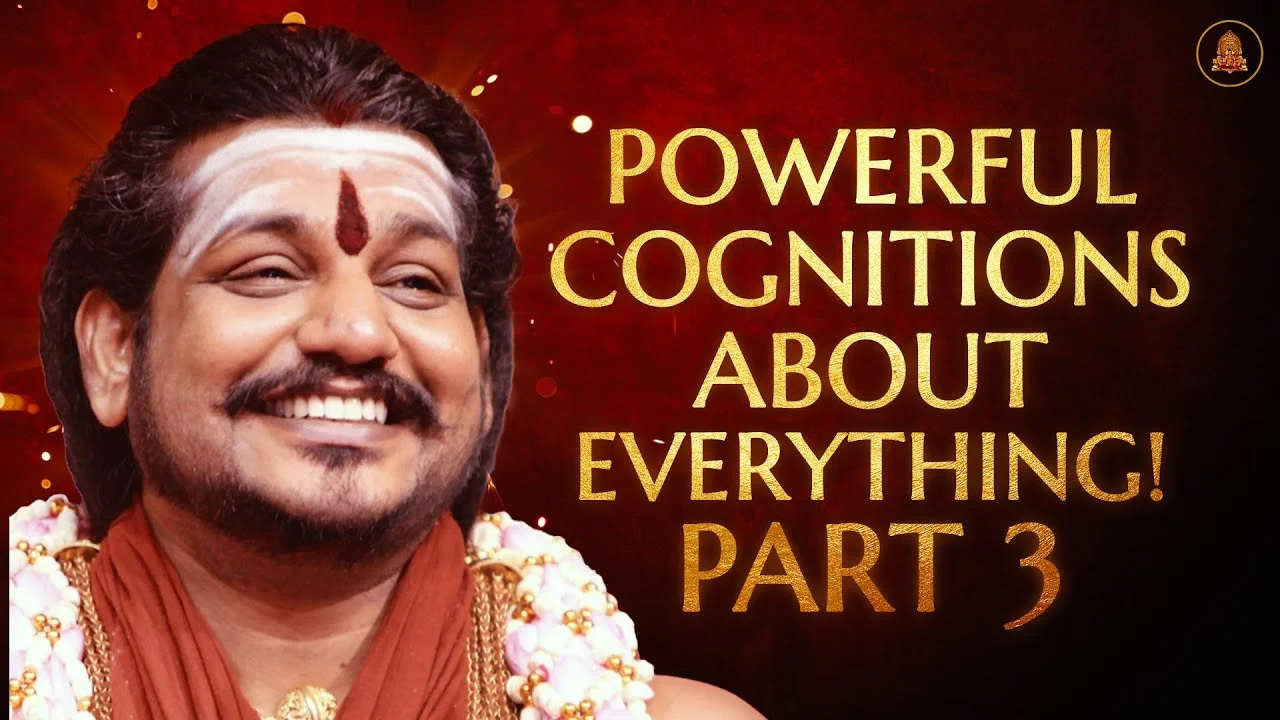 Manifest Powerful Cognitions About Everything! || Part 3 || Nithyananda Satsang || 20 May 2017