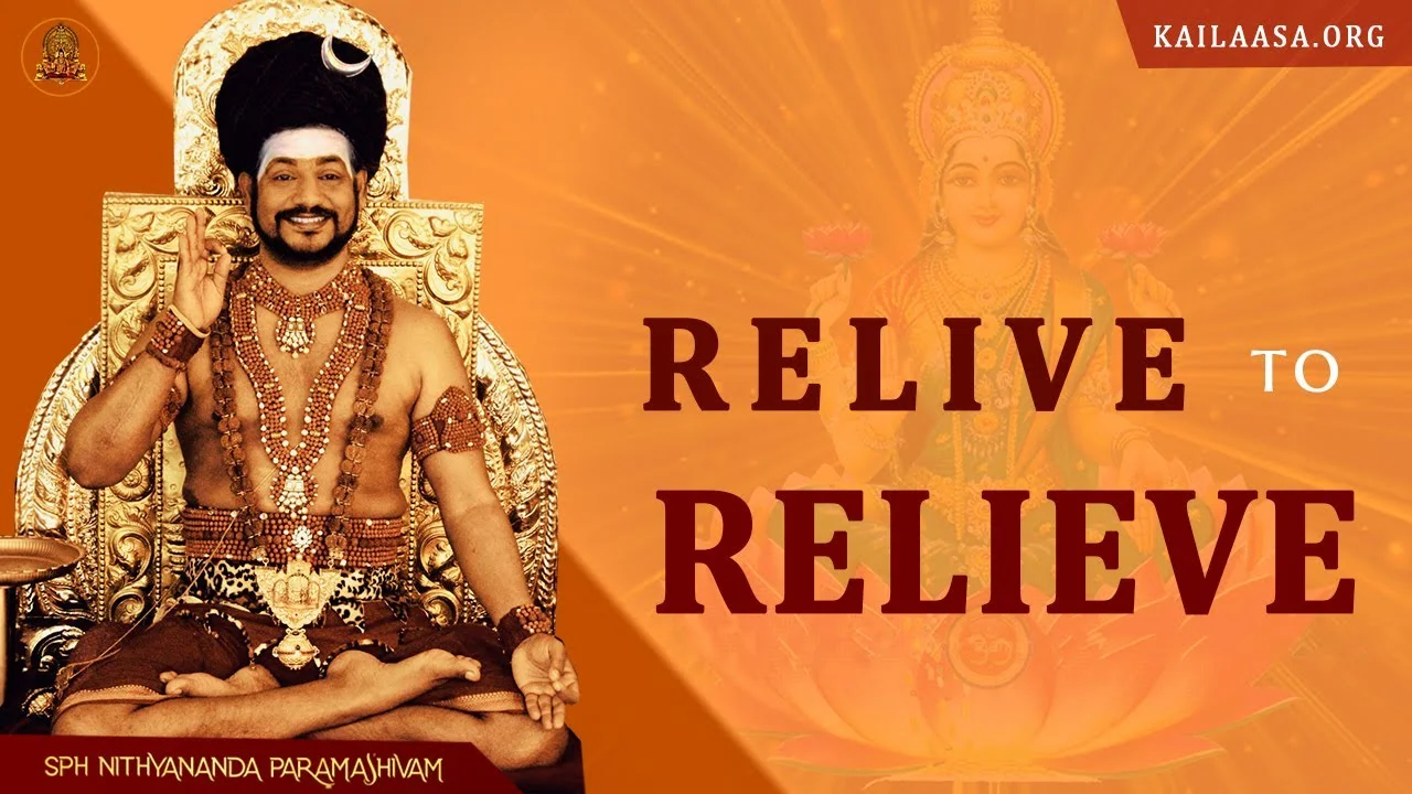 Relive to Relieve | Nithyananda Satsang | 02 Nov 2010