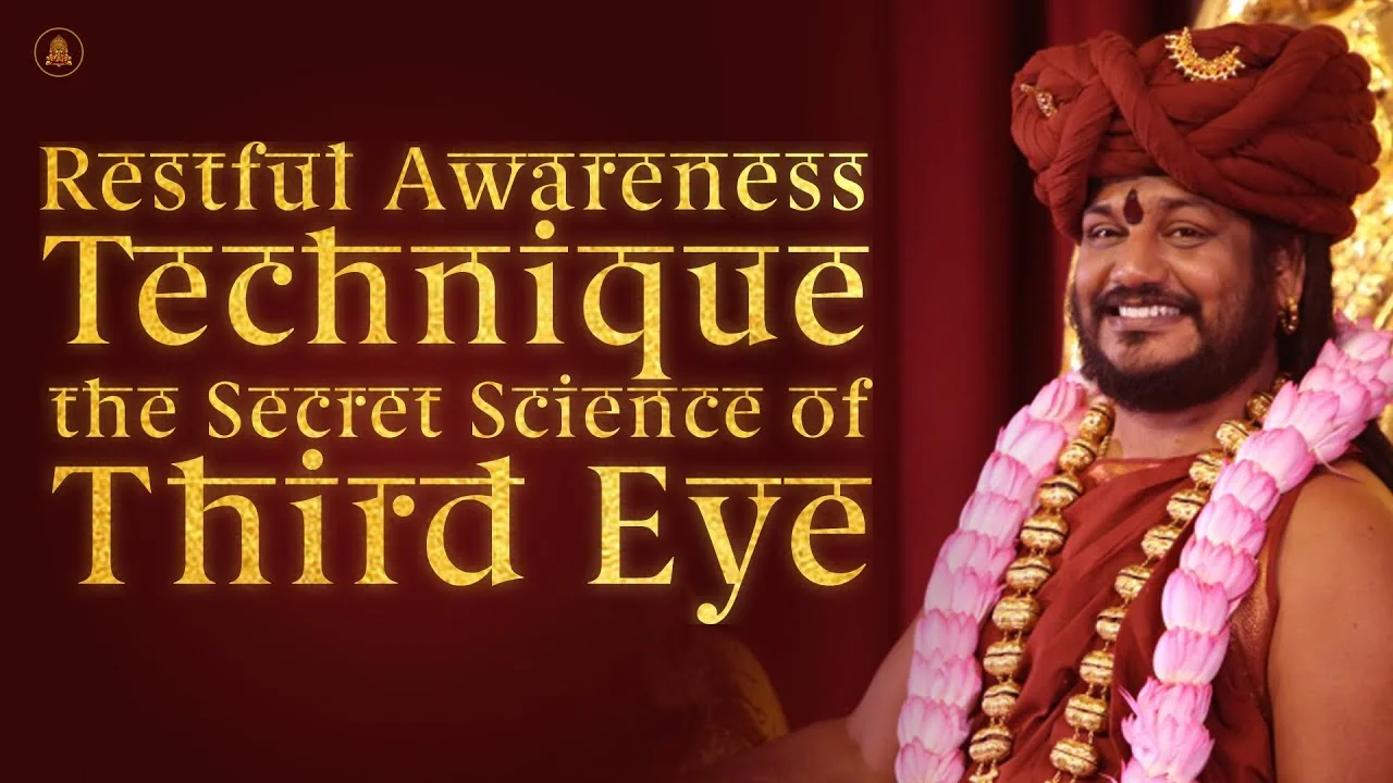 Restful Awareness Technique – the Secret Science of Third Eye | Nithyananda satsang | 02 Sep 2016