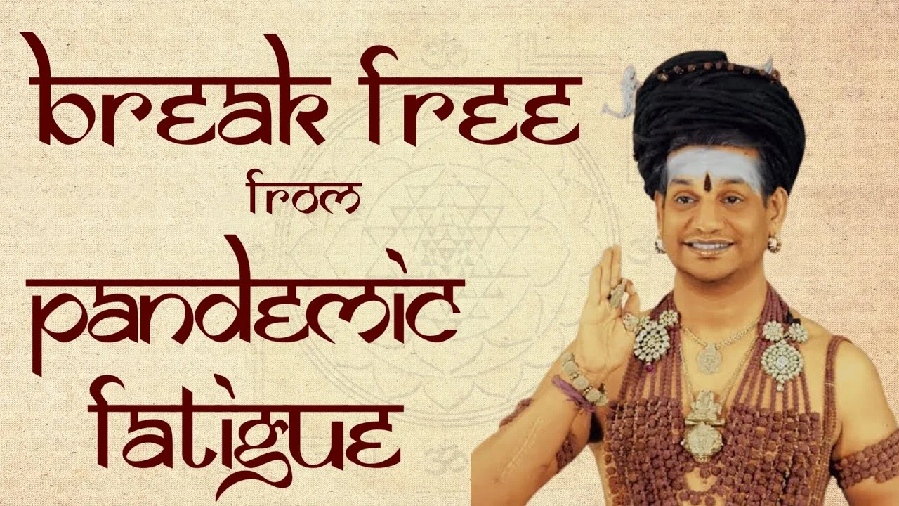 Live - Break Free From Pandemic Fatigue || Nithyananda  Satsang  || 09 July 2020