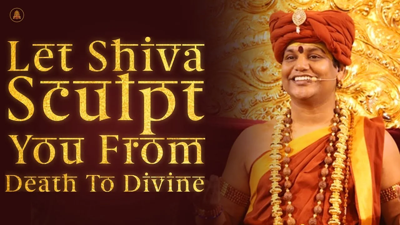 Let Shiva Sculpt You From Death To Divine