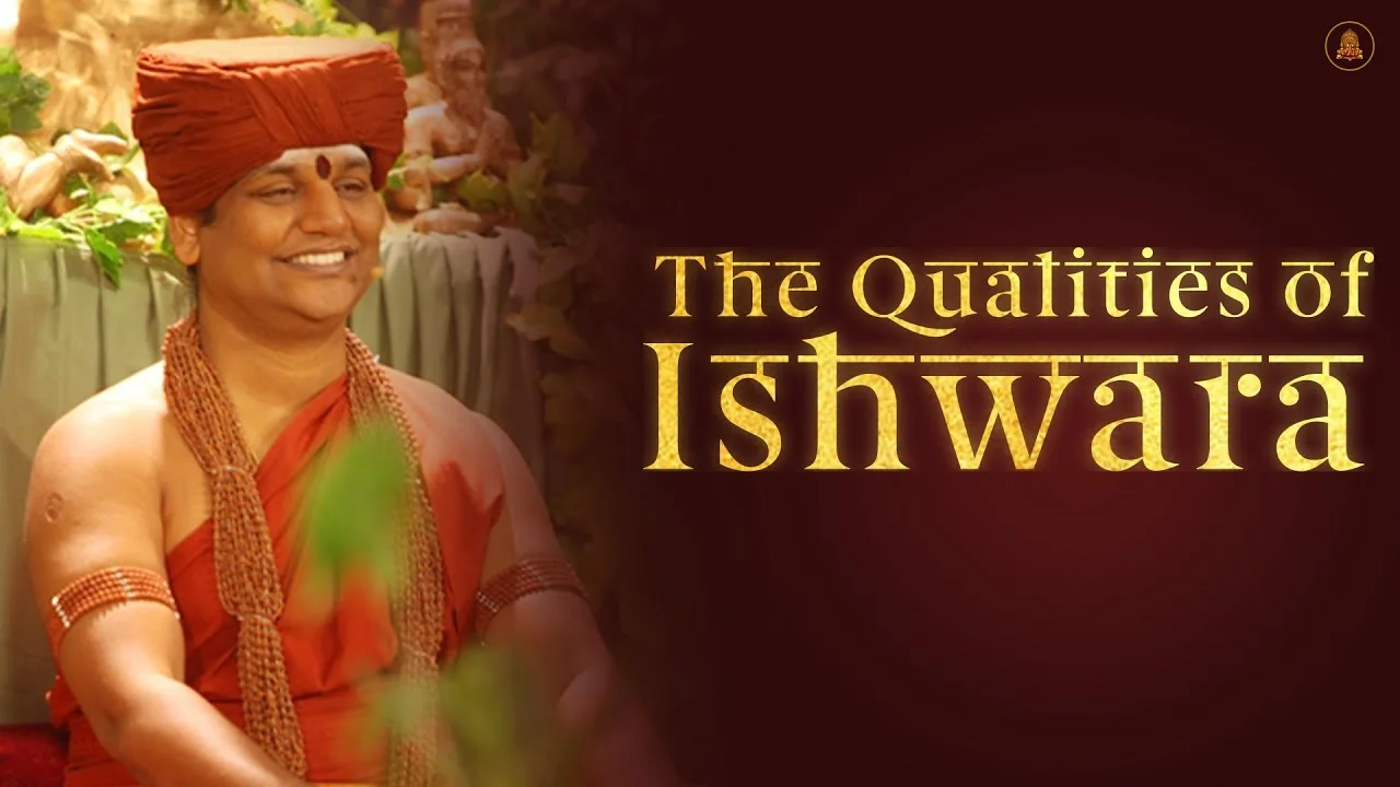 The Qualities of Ishwara | Nithyananda Satsang | 24 Feb 2015