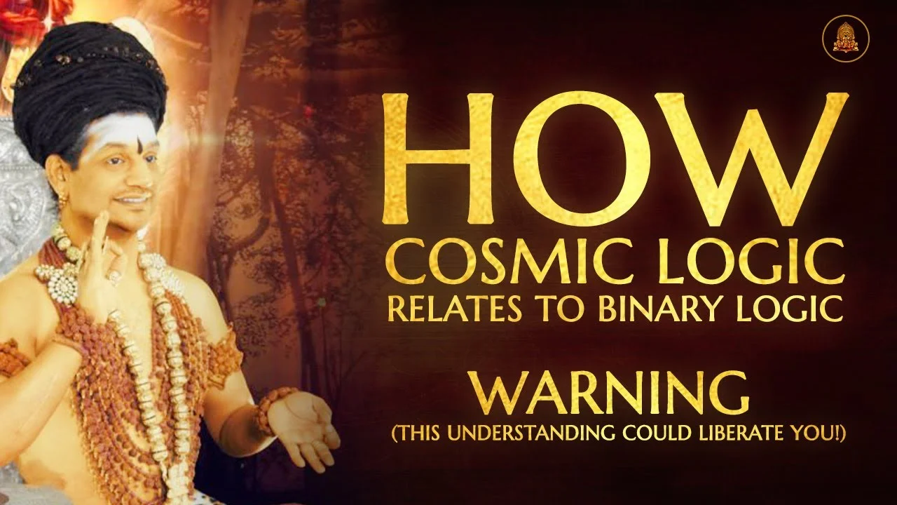 How Cosmic Logic Relates To Binary Logic (WARNING: This Understanding Could Liberate You!) 26 May 20