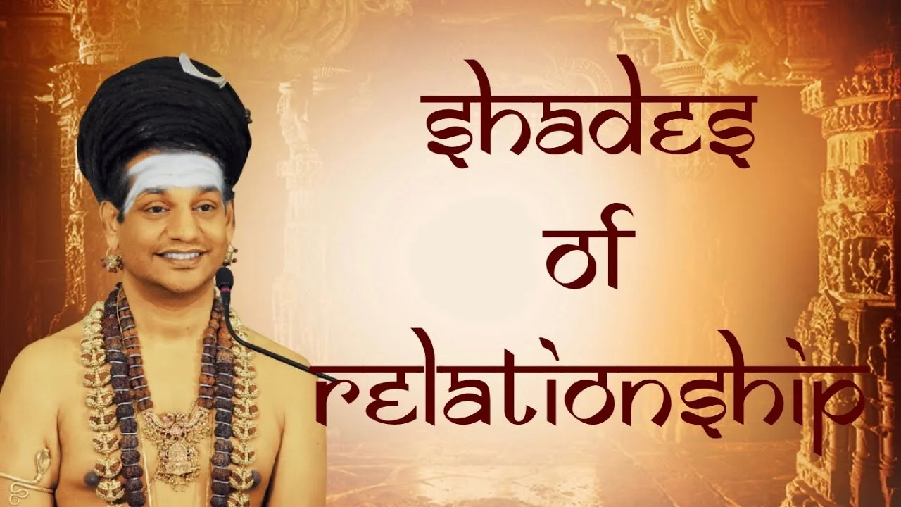 Shades of Relationships || Nithyananda Webinar || 30 November 2018