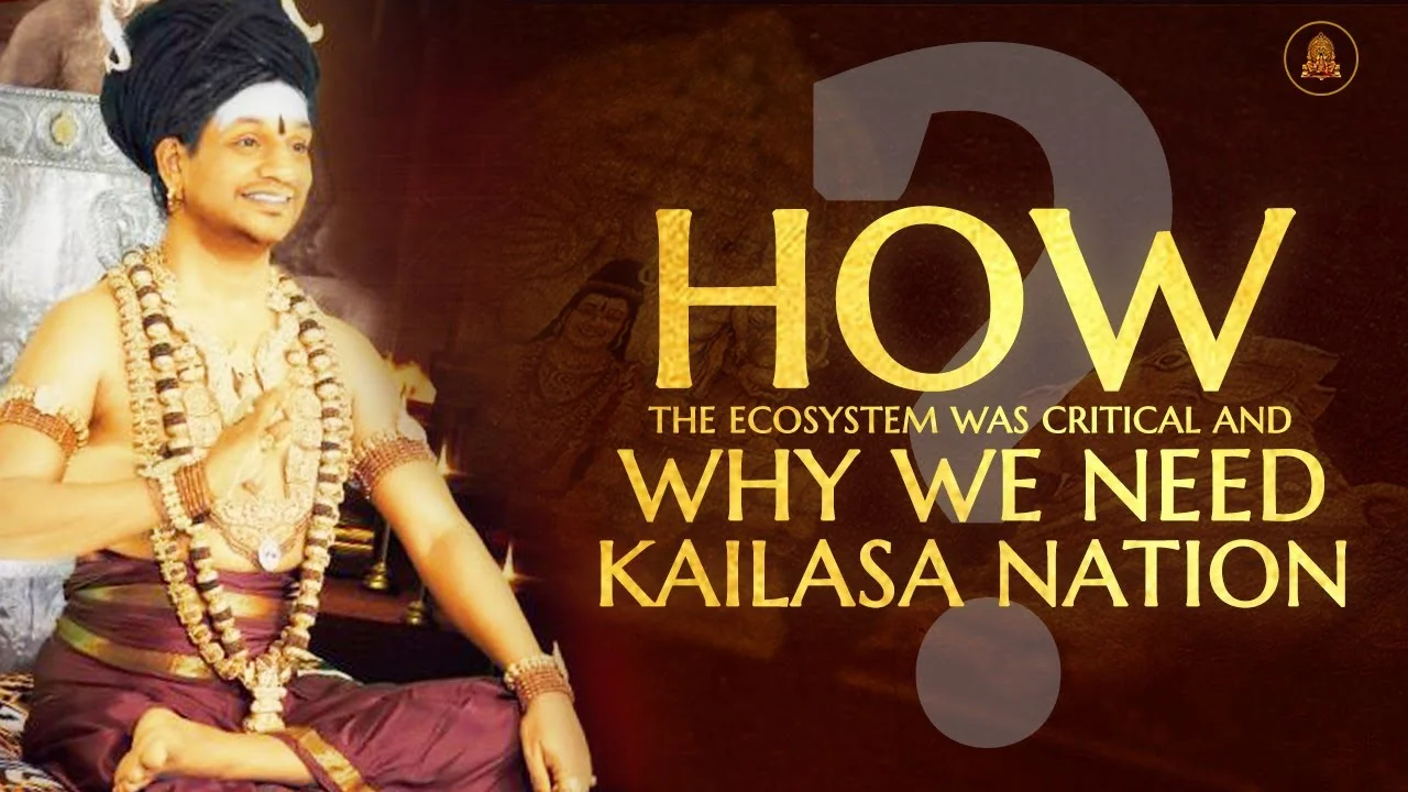 How The Ecosystem Was Critical And Why We Need Kailasa Nation | Nithyananda Satsang | 05 June 2020