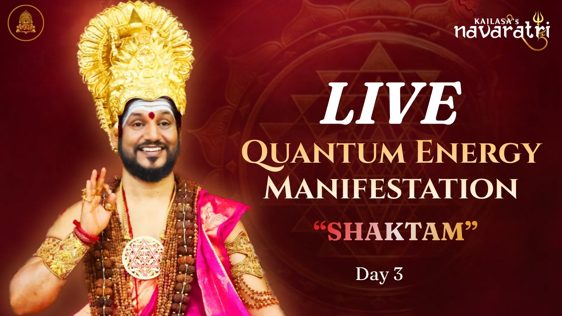 🔴 LIVE | QUANTUM ENERGY MANIFESTATION - SHAKTAM | KAILASA's NAVARATRI DAY 3 #Nithyananda