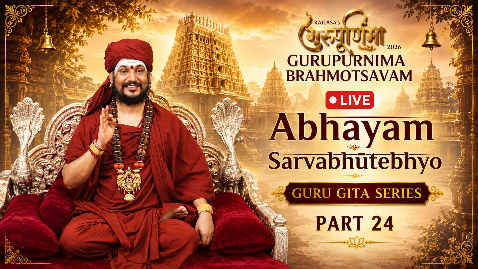 🔴 LIVE Darshan & Satsang | Abhayam Sarvabhutebhyo | Guru Gita Series | Part 24