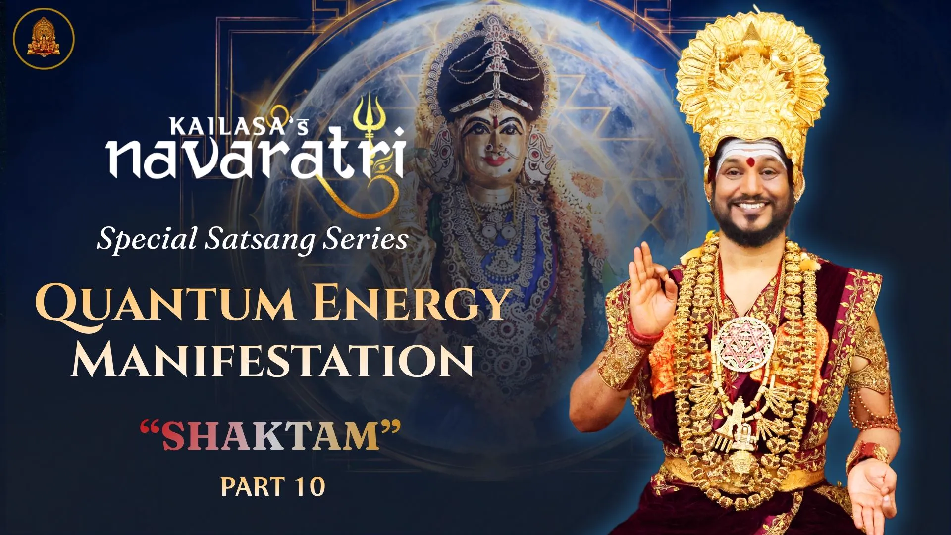 🔴 LIVE | QUANTUM ENERGY MANIFESTATION - SHAKTAM | KAILASA's NAVARATRI DAY 10 #Nithyananda