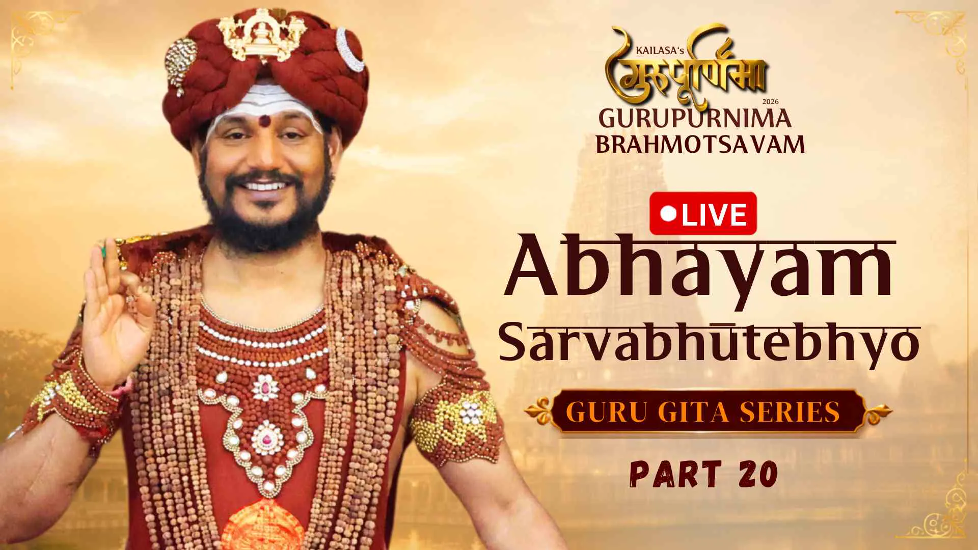 🔴 LIVE Darshan & Satsang | Abhayam Sarvabhutebhyo | Guru Gita Series | Part 20