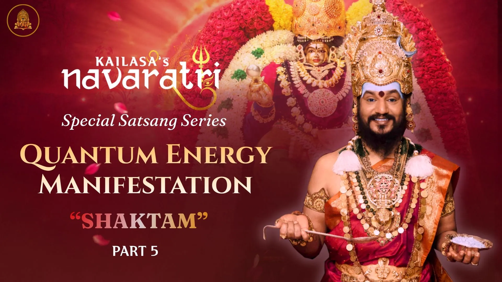 🔴 LIVE | QUANTUM ENERGY MANIFESTATION - SHAKTAM | KAILASA's NAVARATRI DAY 5 #Nithyananda