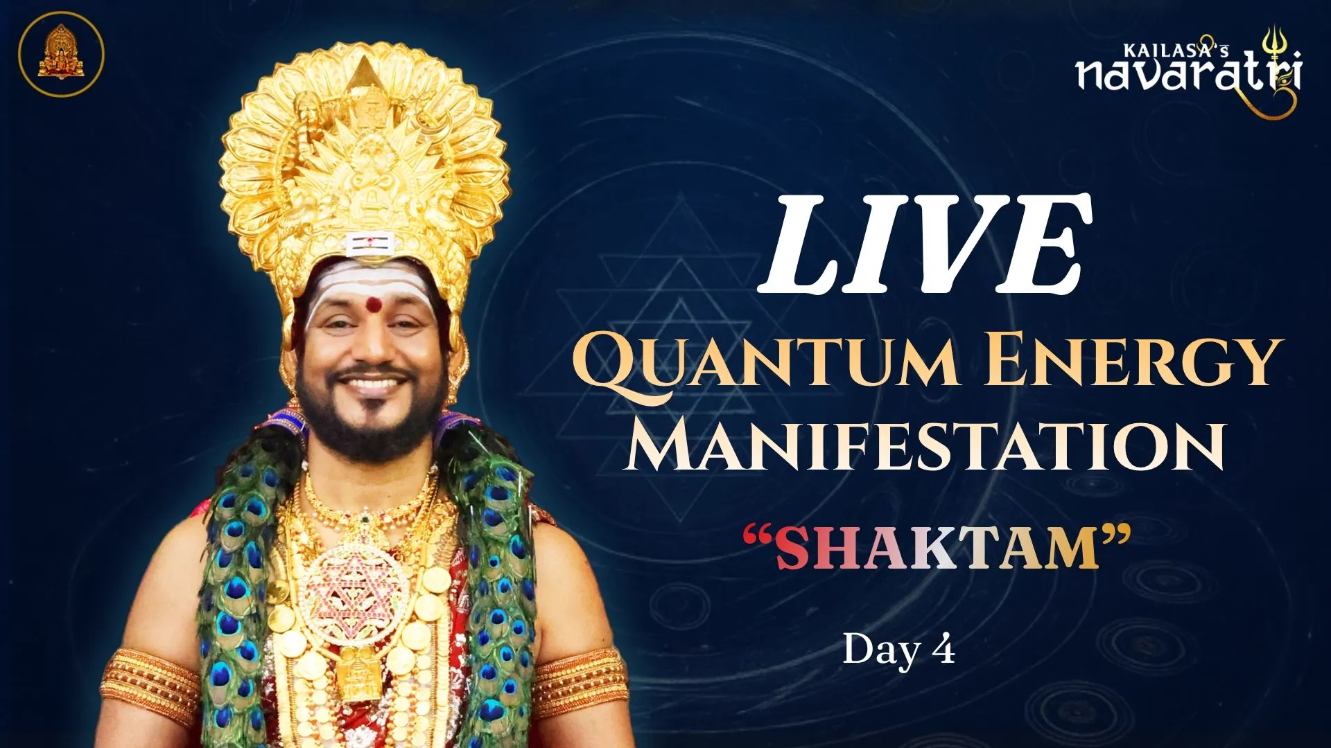 🔴 LIVE | QUANTUM ENERGY MANIFESTATION - SHAKTAM | KAILASA's NAVARATRI DAY 4 #Nithyananda