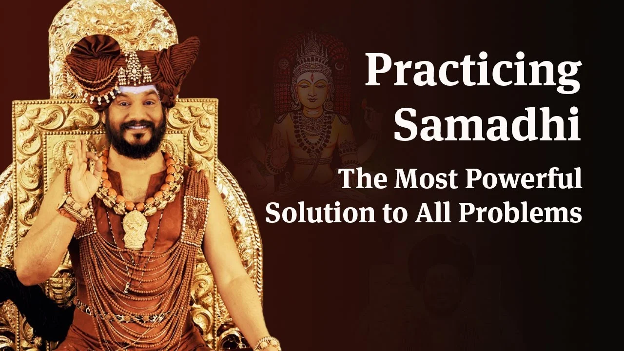 Practicing Samadhi: The Most Powerful Solution to All Problems | Nithyananda Satsang | 19 Jul 2022