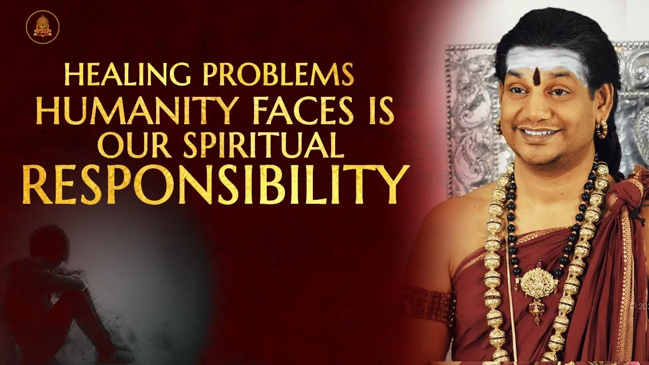 Healing Problems Humanity Faces Is Our Spiritual Responsibility | Nithyananda Satsang | 13 Mar 2020