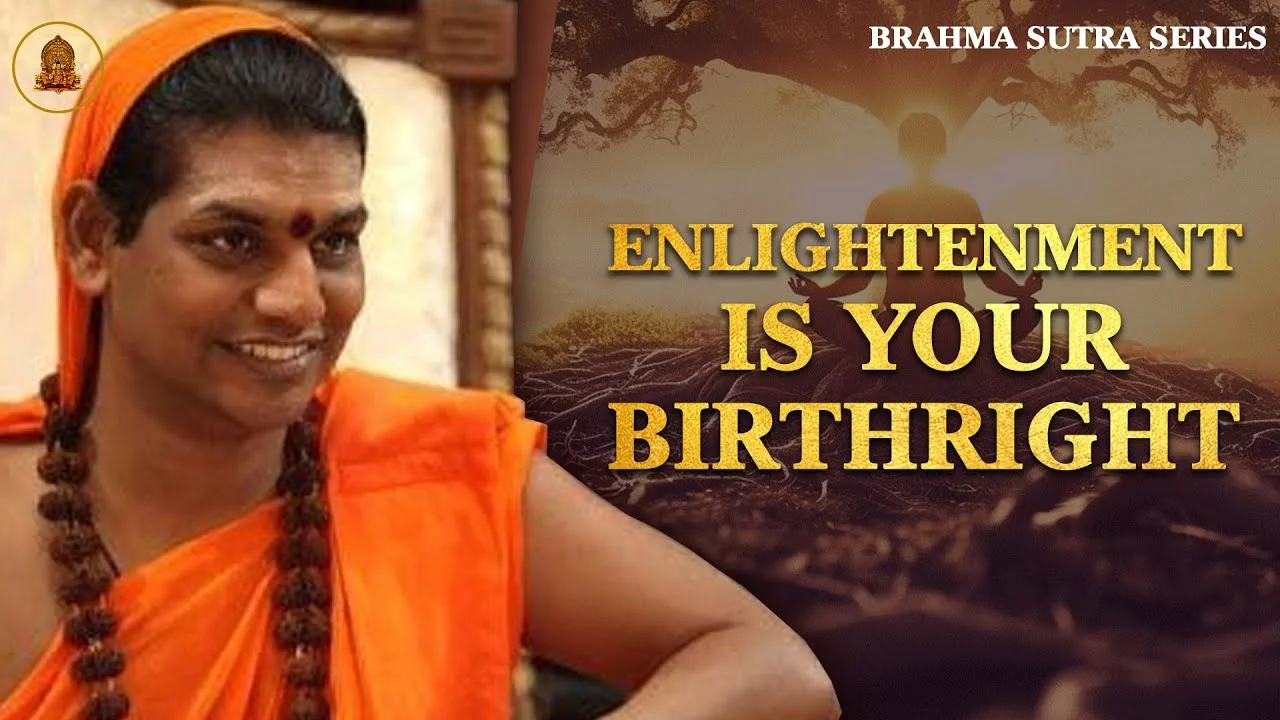 Enlightenment Is Your Birthright: The Eternal Declaration | Brahma Sutras | March 21