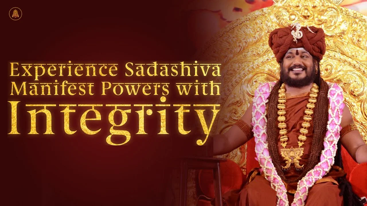 Experience Sadashiva, Manifest Powers with Integrity | NIthyananda Satsang | 28 Sep 2016
