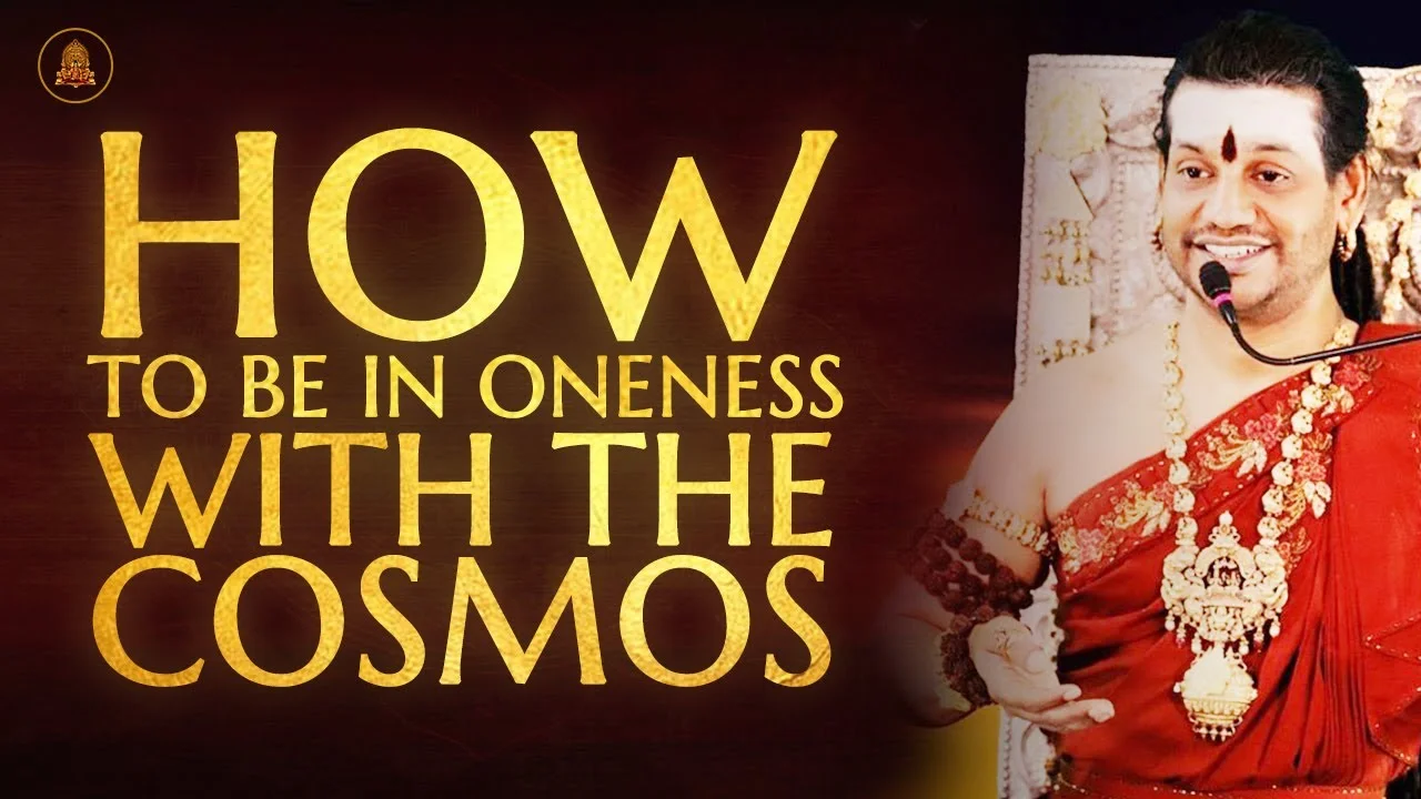 How to Be in Oneness with the Cosmos || Nithyananda Satsangh || 17 January 2020