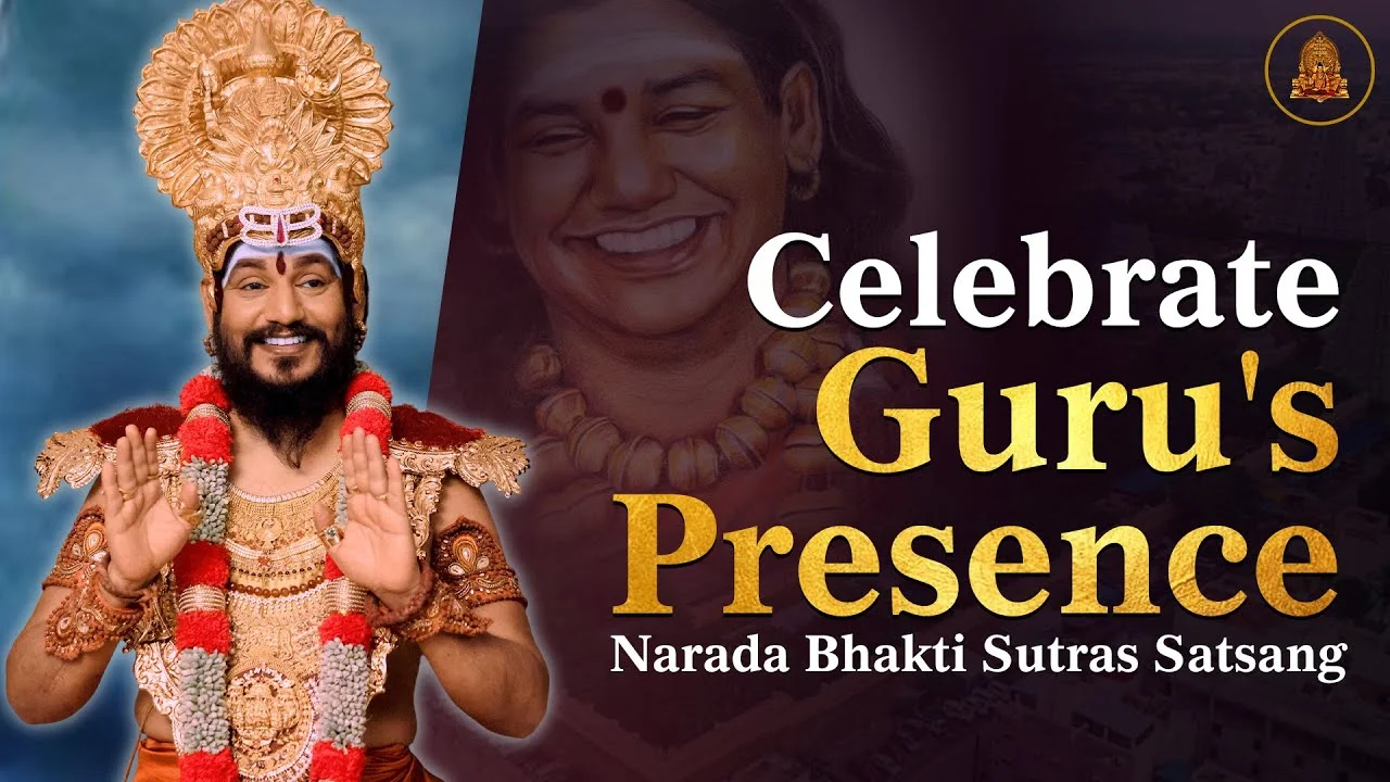 Illuminate with the Divine Blessings of Guru - Narada Bhakti Sutras Satsang series
